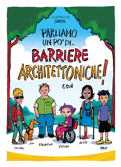 Barriere Architettoniche libretto distribuito nelle scuole - A. N. M. I. C.